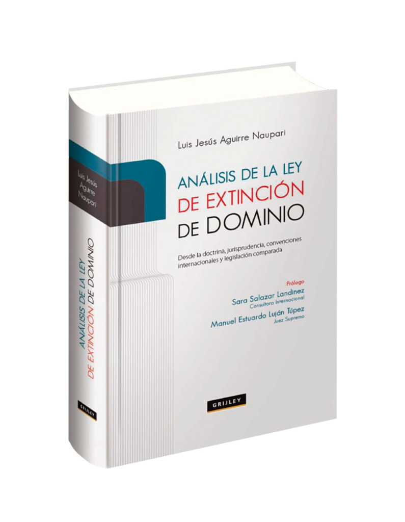 Analisis de la Ley de Extinción de Dominio - Editorial Iustitia